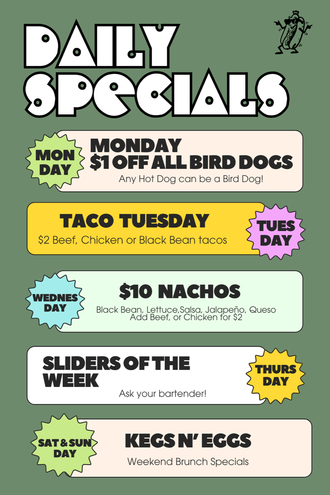 Jitters daily specials: Monday $1 off bird dogs, Taco Tuesday, Wednesday nachos, Thursday sliders, weekend Kegs n Eggs